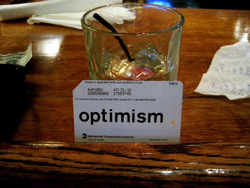 Optimism and a Whiskey Ginger Optimism and a Whiskey Ginger