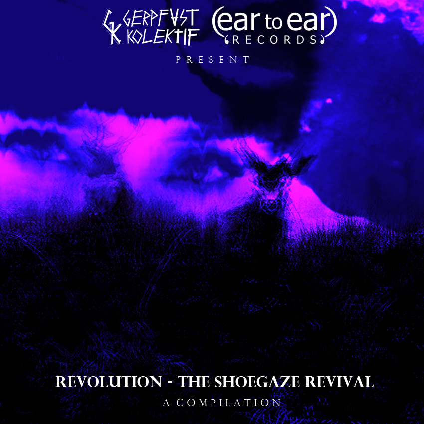 Ear to Ear Revolution the Shoegaze Revival Album Art